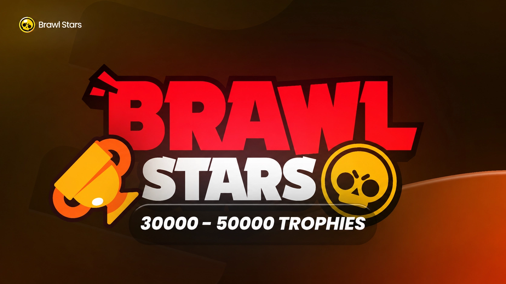Brawl Stars [ 30.000 - 50.000 Trophies ]
